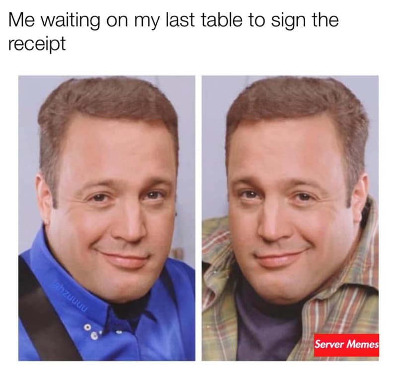 Two-panel Kevin James smirking meme representing a waiter patiently hovering nearby as their final table signs the check, highlighted as a relatable server meme
