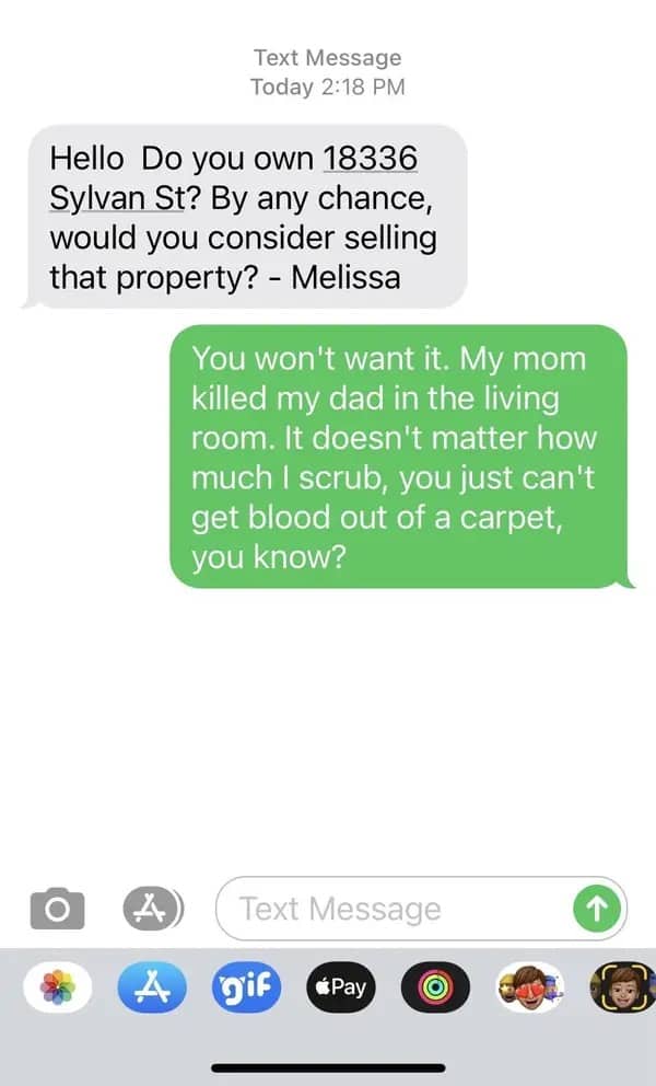 Unsolicited real estate text message scared off with an unsettling, fake crime scene story.