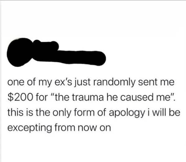 Screenshot of a social media post claiming an ex sent money as a trauma apology.