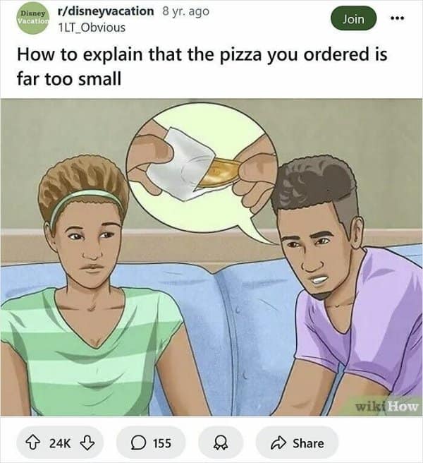 Sitting together on a couch, a guy points to a thought bubble showing a tiny coin inside a napkin to explain why his takeout pizza order was disappointing in an offbeat wikihow meme.