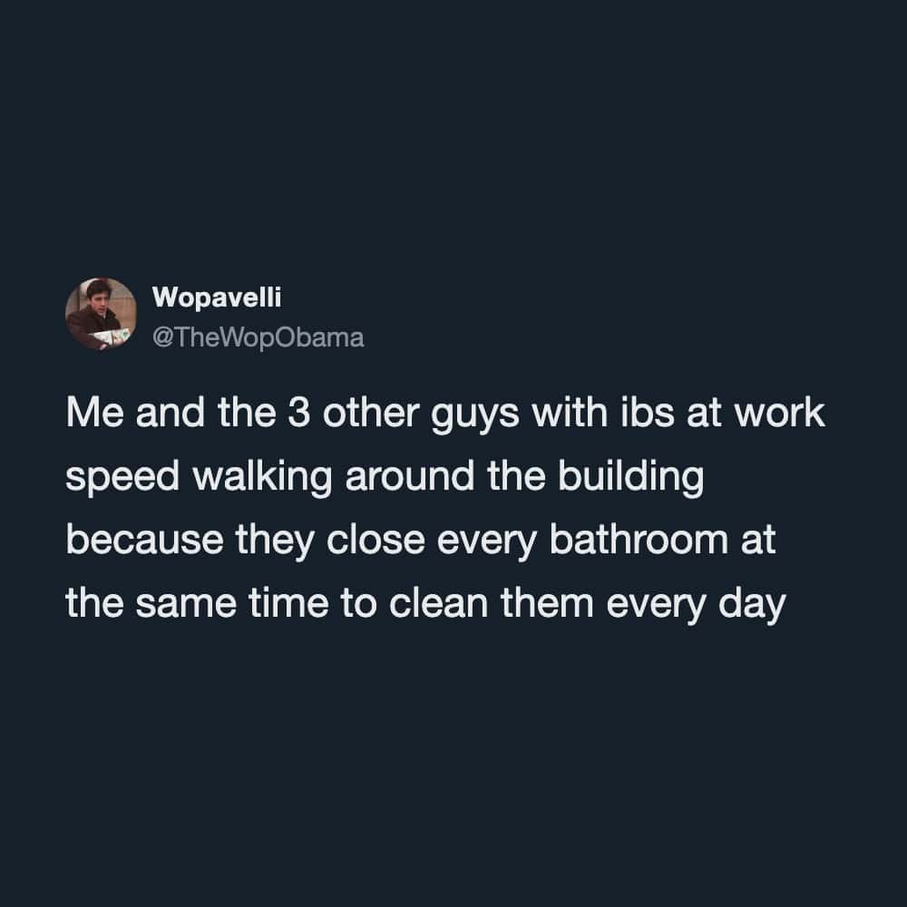 A funny corporate facility struggle funny work tweet by Wopavelli describing coworkers with IBS frantically searching for open restrooms while custodial staff closes every bathroom simultaneously.