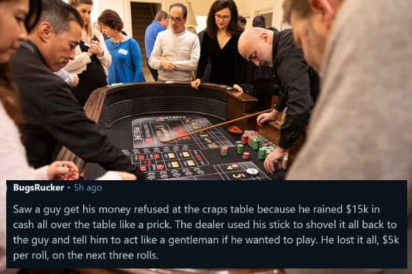 Craps table game players gathered around sharing one of the arrogant worst gambling stories.