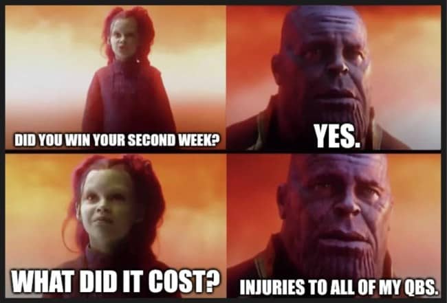 Thanos what did it cost meme about winning week 2 but losing every quarterback