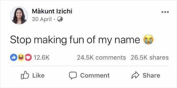 Facebook post from a user with an unfortunate name asks people to stop mocking it.