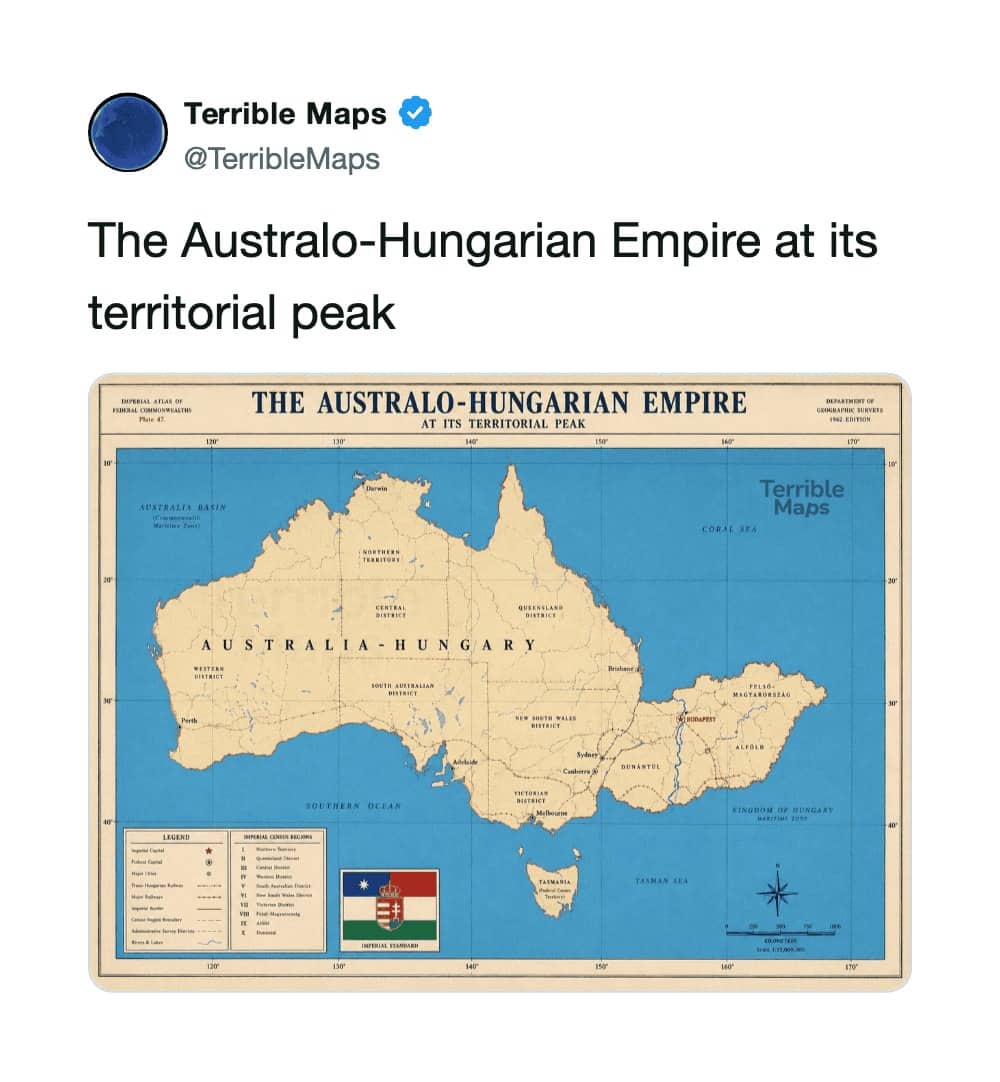 Historical terrible map mashing up the shapes of Australia and Hungary into one fictional empire.