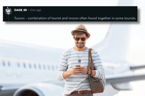 Man in hat holding phone at airport overlay text defining touron best made up words.