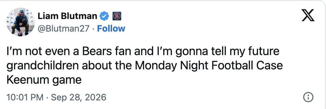 Liam Blutman tweet saying he will tell future grandchildren about the Monday Night Football Case Keenum game