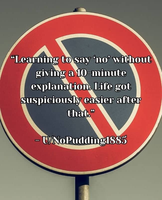 Red circular street sign background with text advising to say no without elaborate long explanations.