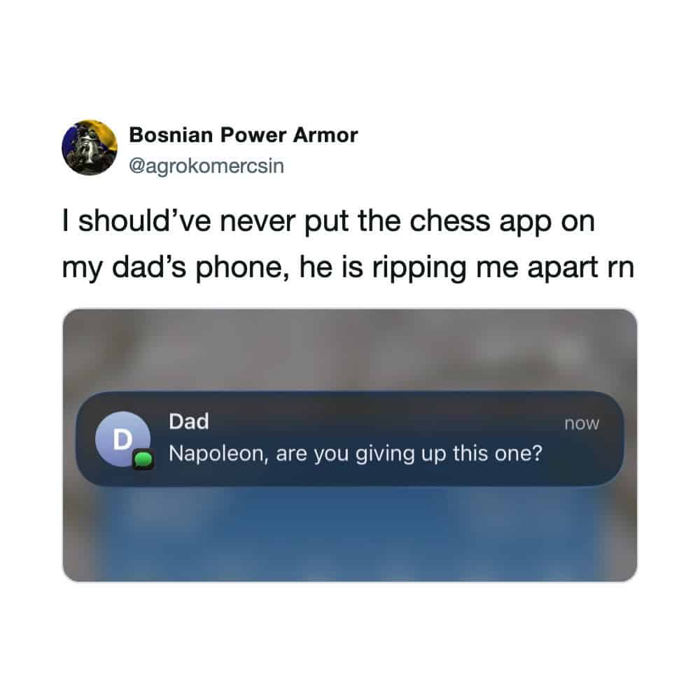 Text notification screenshot of a dad brutally roasting his son during an online game asking if he is surrendering like Napoleon in a chess meme.