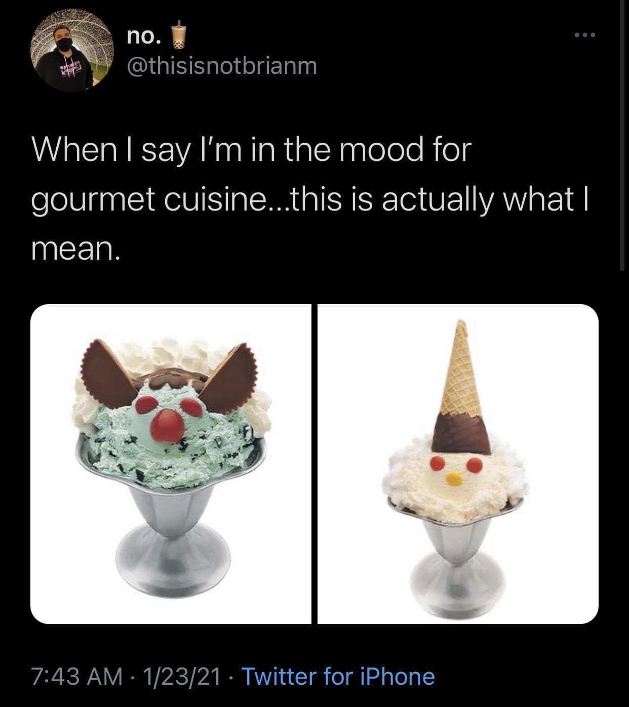 Tweet showcasing nostalgic restaurant ice cream sundaes shaped like clowns and monsters as peak gourmet dining in a classic meme.