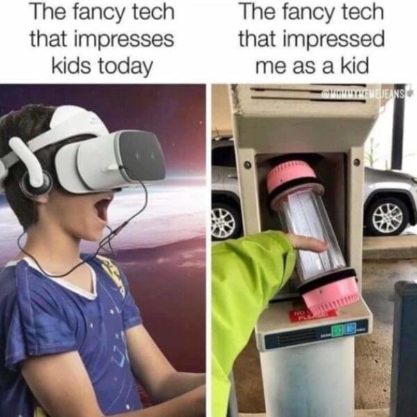 Two-panel comparison contrasting modern VR headsets with the thrill of bank drive-thru pneumatic vacuum tubes in a classic meme.
