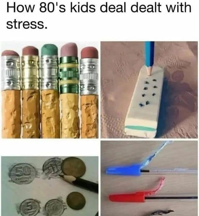 Four-panel collage of chewed yellow pencils, poked erasers, coin paper rubbings, and snapped pen clips showing how kids coped with stress in a classic meme.