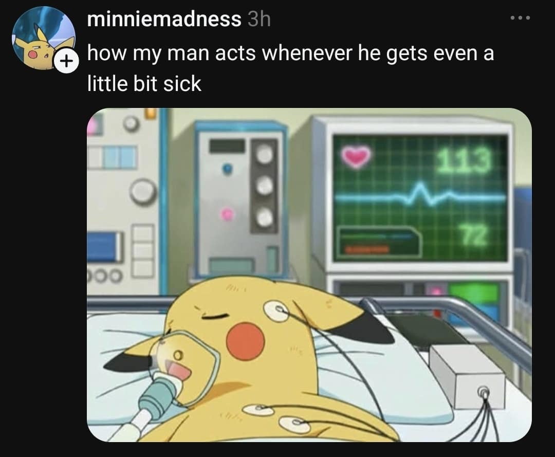 Anime screenshot of Pikachu dramatically hospitalized with an oxygen mask and heart monitor illustrating man-flu exaggeration in a classic meme.