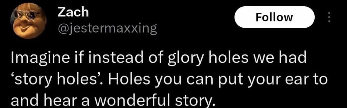 Thought-provoking tweet proposing 'story holes' where people listen to bedtime tales in a classic meme.