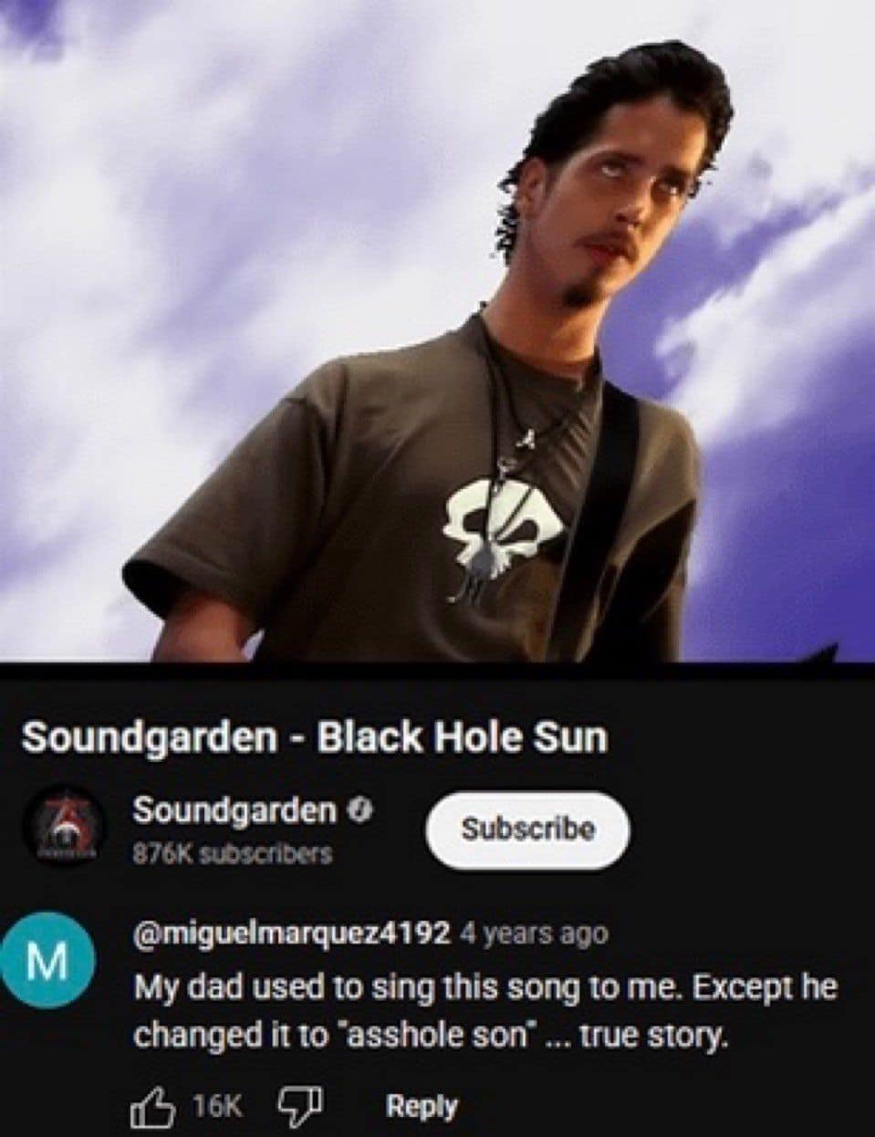 YouTube comment on Soundgarden's 'Black Hole Sun' music video where a user recalls his dad singing 'asshole son' instead in an old meme.