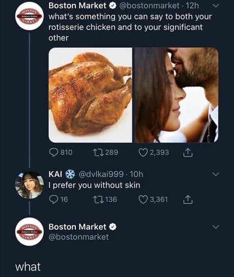 Boston Market tweet asking for rotisserie chicken pickup lines ruined by a creepy skinless reply in a classic meme.