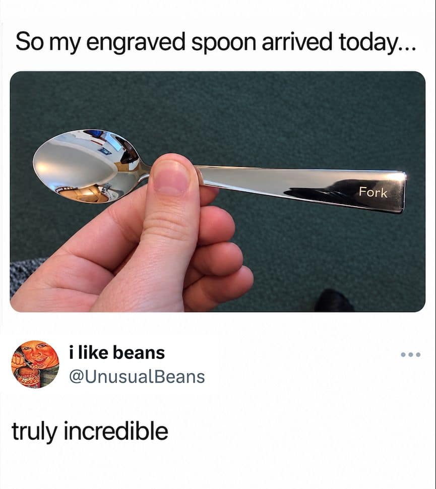 Photo of an engraved metal spoon stamped with the word 'Fork' on the handle in a classic meme.