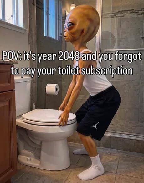 Skinny alien figure squatting over a bathroom toilet after forgetting to pay a toilet subscription fee in an old memes post.