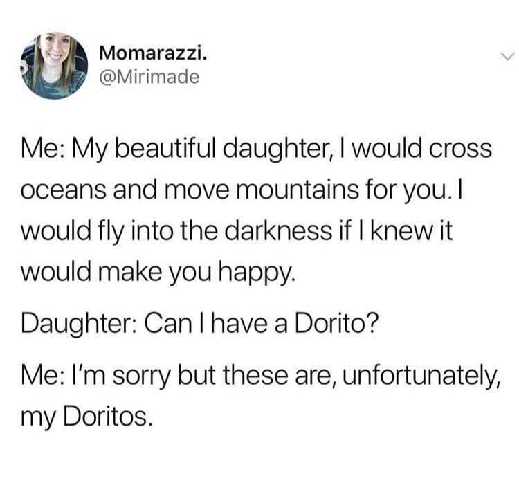 Tweet contrasting a parent's grand declarations of unconditional love with a total refusal to share a bag of Doritos, presented in a classic meme.