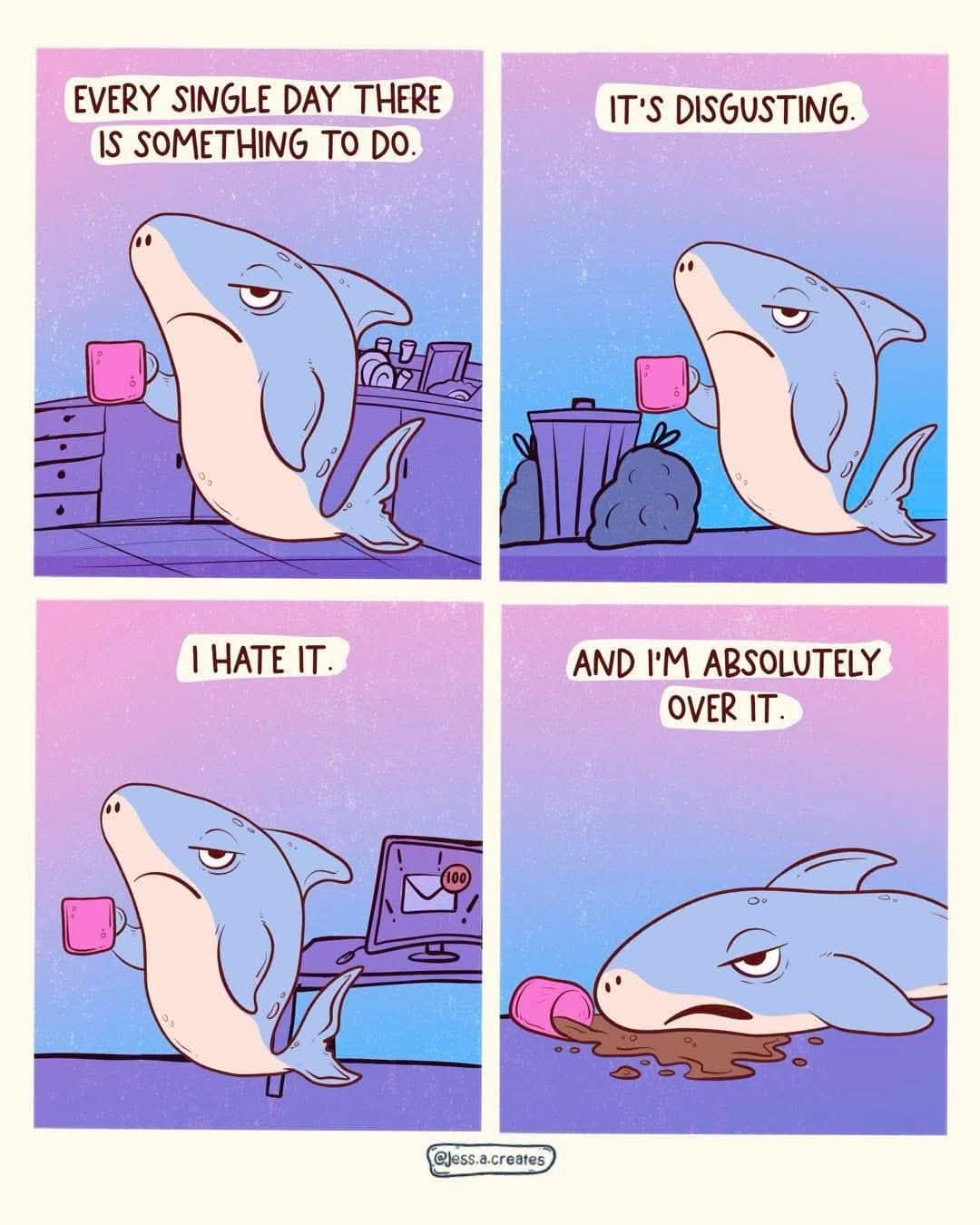 Four-panel cartoon of a miserable shark spilling coffee and collapsing on the floor from adult daily chores in a classic meme.