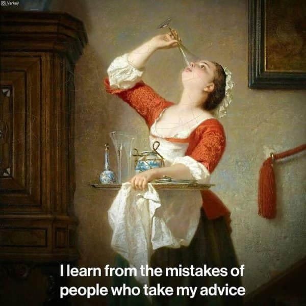 Painting of a servant girl draining the remaining drops from a tall wine glass on a serving tray in a classical art meme.