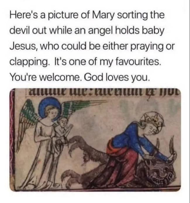 Medieval manuscript shared as classical art memes, Mary wrestling a devil while baby Jesus claps.