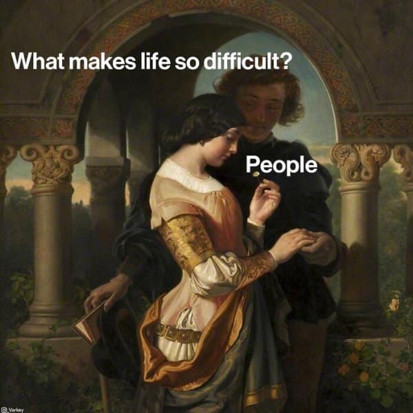 Classical painting of a young couple under a stone archway labeled with a blunt reality check about people in a classical art meme.