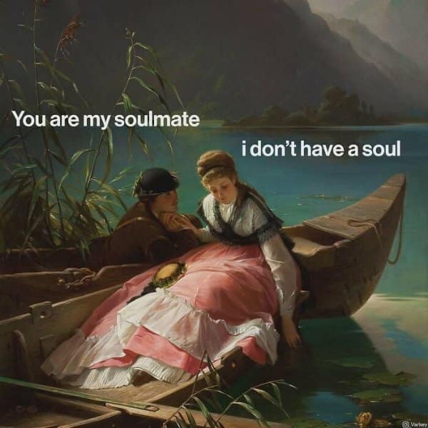 Romantic oil painting of a couple in a rowboat on a lake paired with an unbothered, soul-less shut down in a classical art meme.