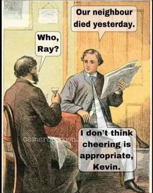 Victorian illustration from classical art memes where Kevin cheers at news that Ray died.