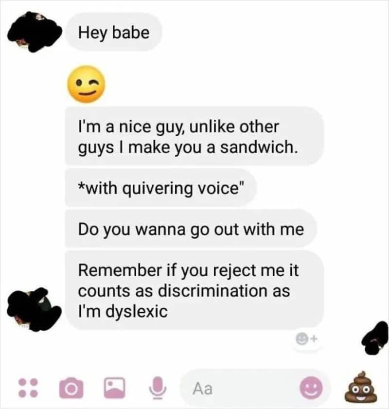 Unhinged DM text exchange from a self-proclaimed 'nice guy' roleplaying with action asterisks and claiming rejection counts as dyslexic discrimination in a cringe meme.