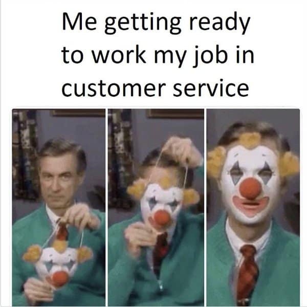 Mister Rogers putting on a full clown mask before starting a shift in a customer service meme.