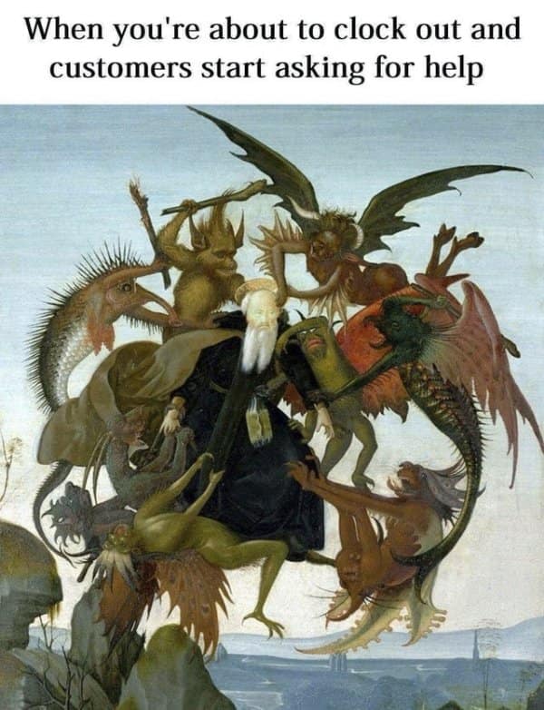 Medieval Renaissance painting of a saint swarmed by grotesque demons representing last-minute shoppers in a customer service meme.