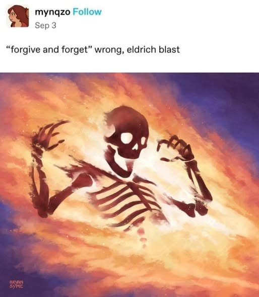 Flaming disintegrating skeleton graphic rejecting peaceful forgiveness in favor of an Eldritch Blast in a dnd meme.
