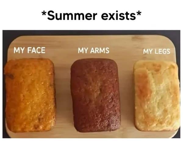 Three quick-bread loaves of varying golden-brown shades on a cutting board, comparing uneven summer tan lines across face, arms, and pale legs in a diet meme.