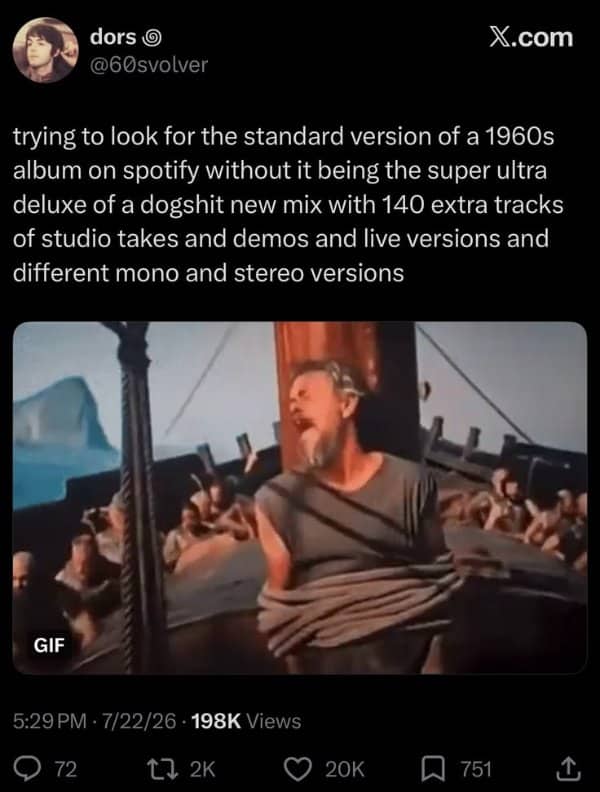 Classical movie GIF meme complaining about bloated deluxe album re-releases on Spotify dystopian future memes.