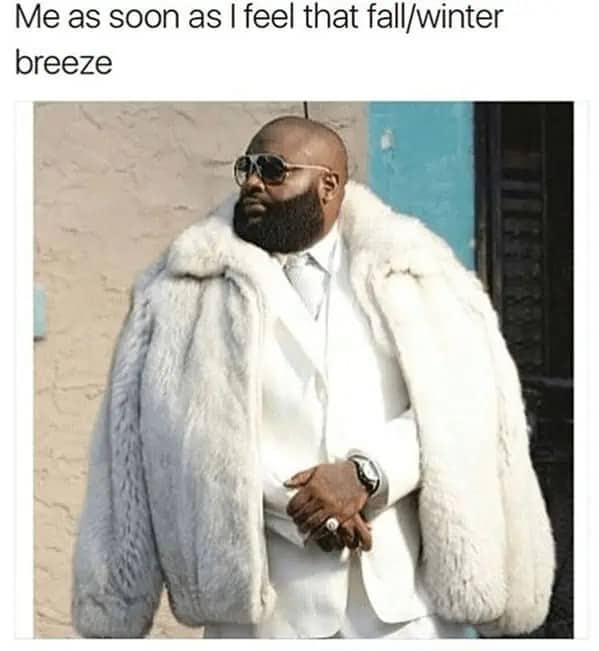 Rick Ross wearing a heavy white fur coat as an autumn memes joke.
