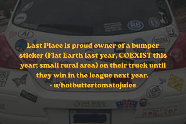 Text overlay on car describing fantasy league punishments involving embarrassing bumper stickers on trucks.