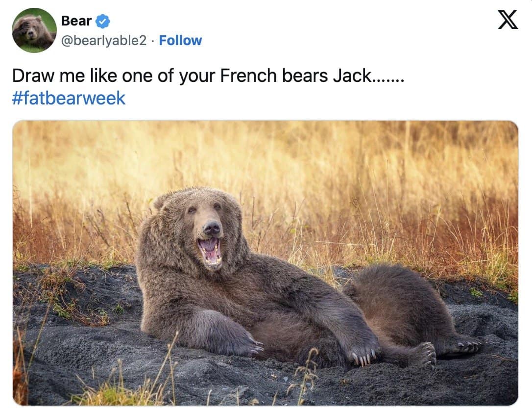 Brown bear lounging with its mouth open in a draw me like one of your French bears joke