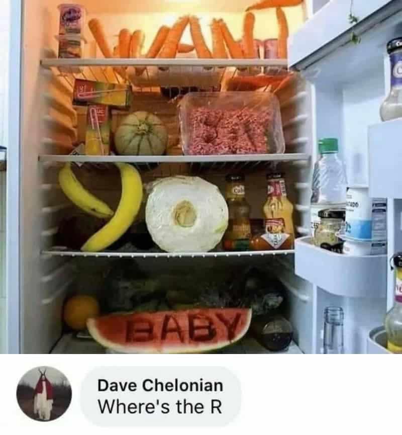 Open refrigerator with groceries arranged to spell messages paired with a funny comment questioning missing letters.