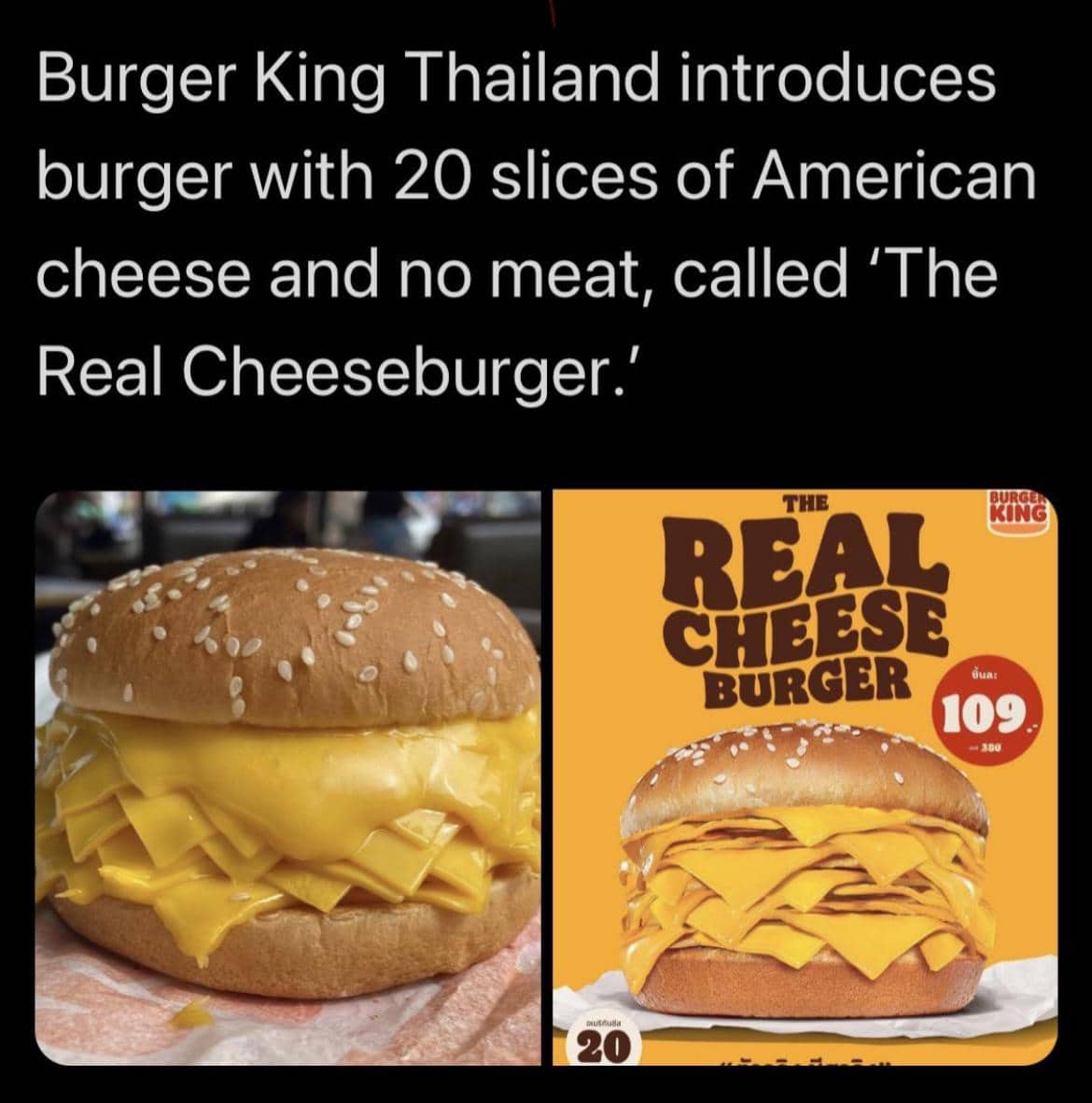 Burger King Real Cheeseburger made of twenty slices of American cheese next to advertisement.