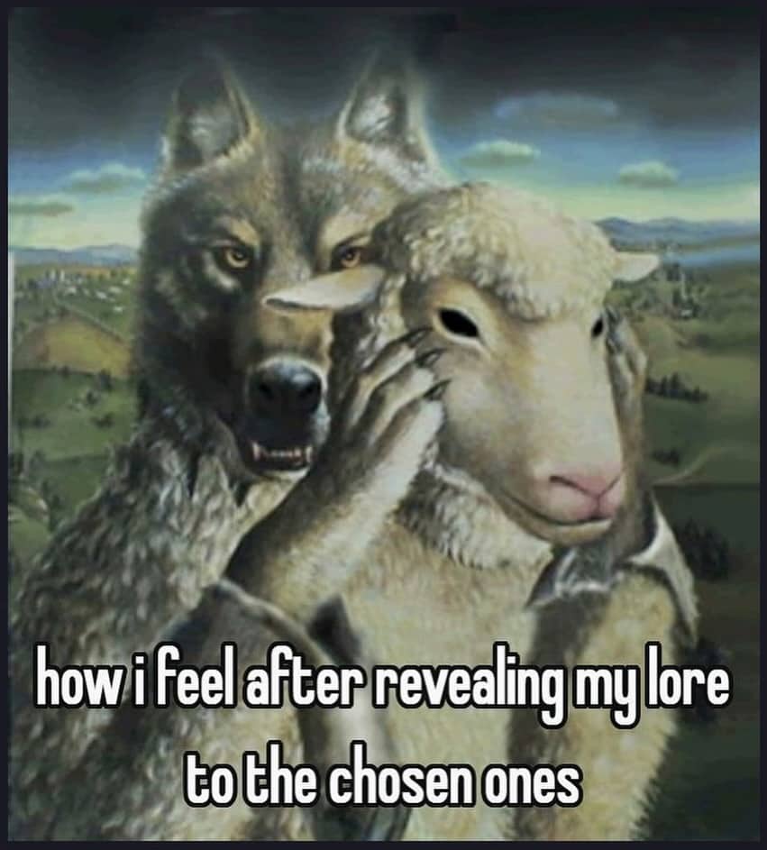 Funny memes image of a wolf behind a sheep with text about revealing personal lore.