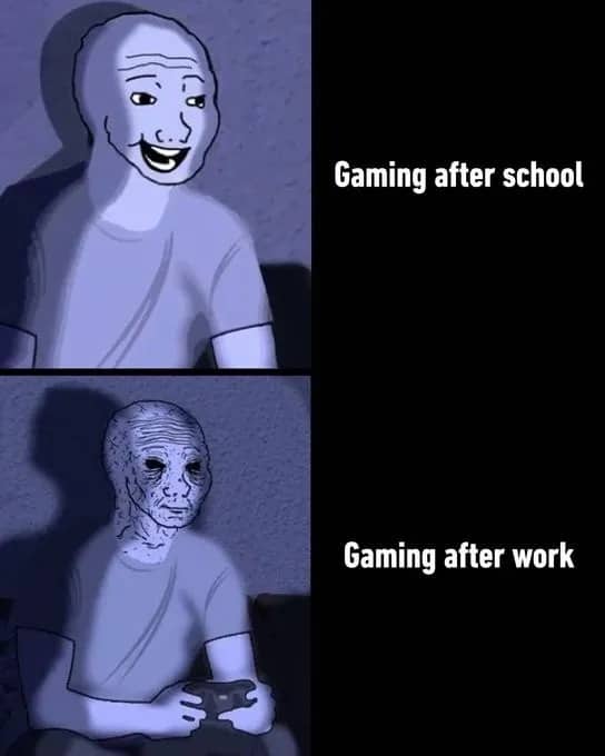 Wojak gaming meme comparing happy childhood gaming after school versus tired adult after work