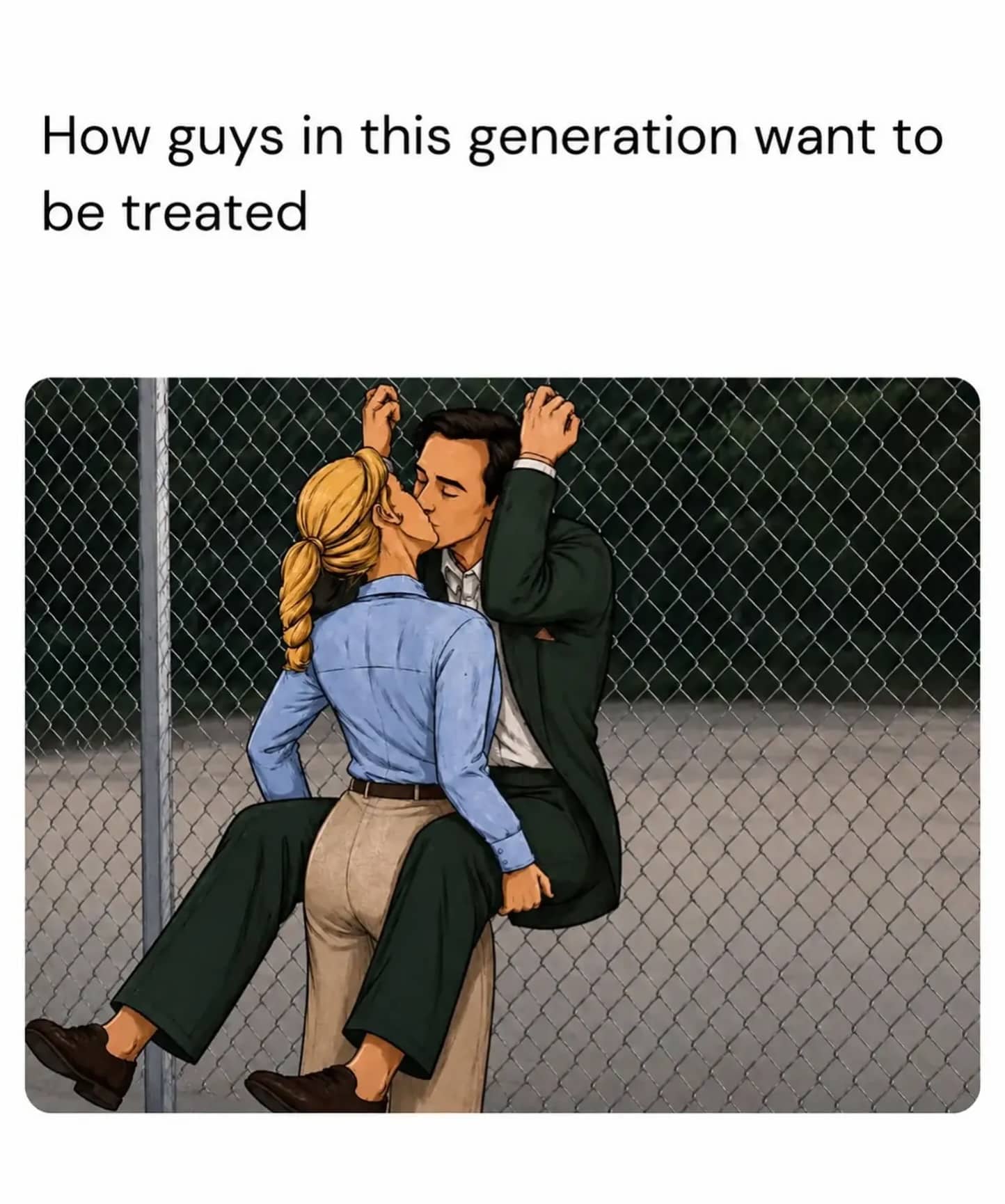 Funny meme showing a woman holding a man against a fence for a passionate kiss.