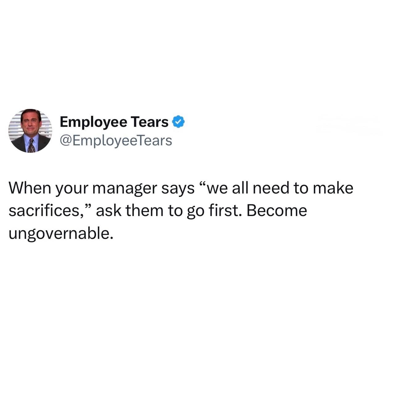 Funny workplace advice meme encouraging employees to tell managers to make sacrifices first.