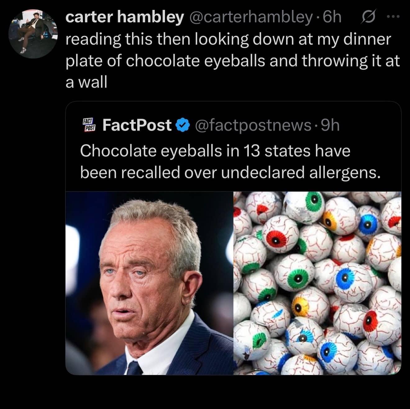 Hilarious post joke about throwing away a dinner plate of recalled chocolate eyeballs.
