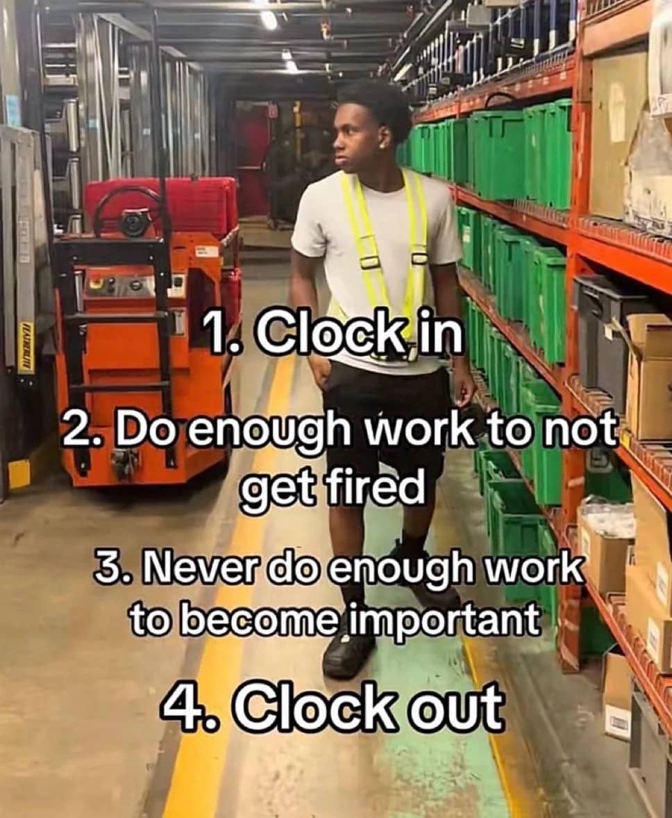 Warehouse worker with text instructions on doing minimum work at job funny memes.