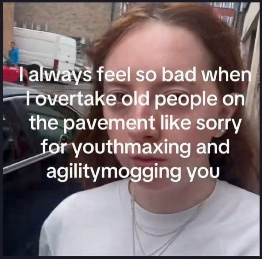 Funny memes selfie caption explaining overtaking elderly pedestrians on pavement with brainrot internet slang.