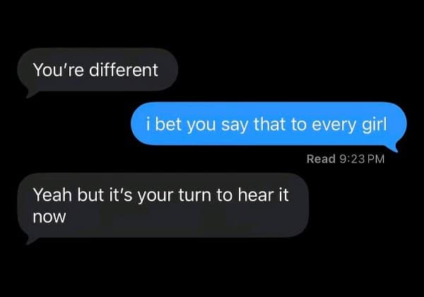 You're different text flipped into it's your turn to hear it now.
