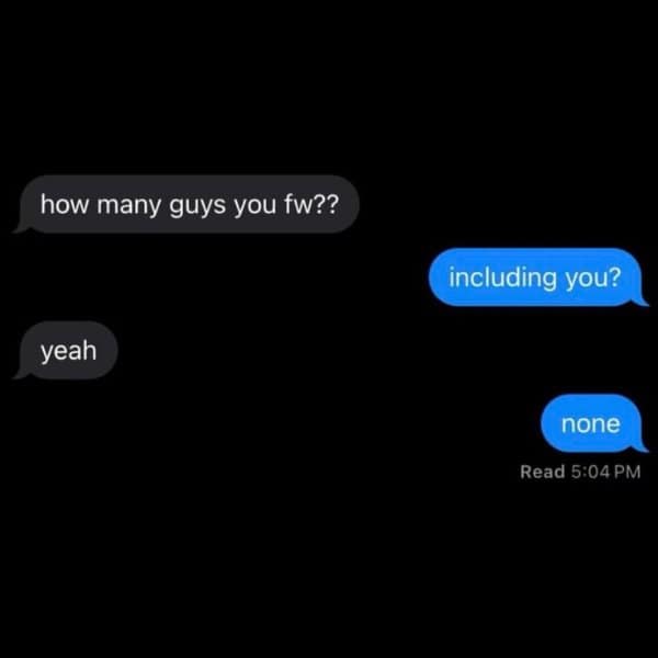 Text asking how many guys she talks to, including him, answered with none.