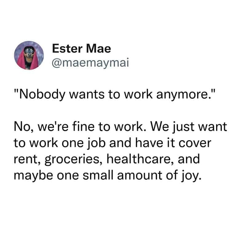 Text tweet dismantling corporate complaints about employment by outlining basic living wage desires in a funny work meme.